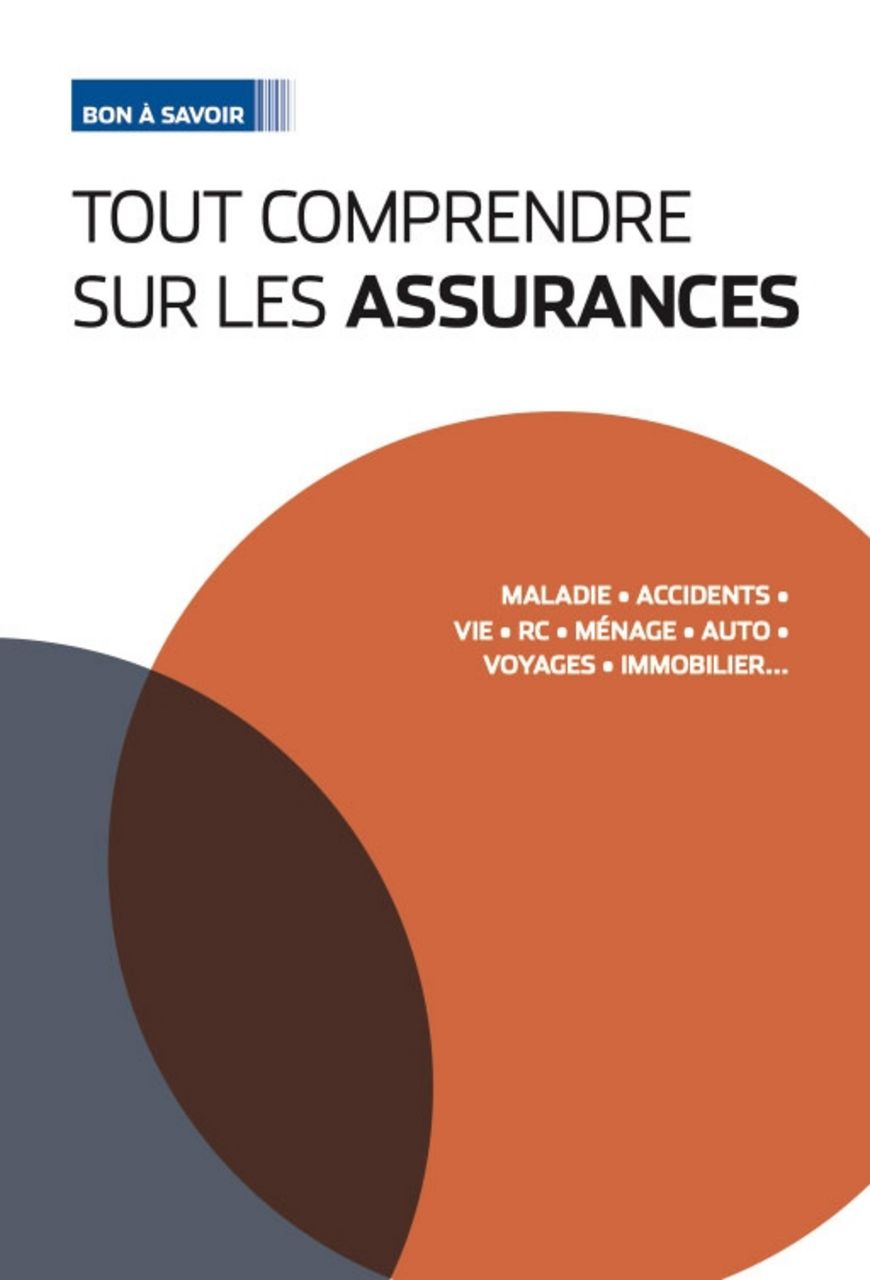 Tout comprendre sur les assurances - NOUVELLE ÉDITION 